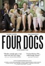 Смотреть «Four Dogs» онлайн фильм в хорошем качестве
