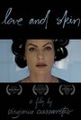 Love and Skin (2013) трейлер фильма в хорошем качестве 1080p