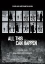 Смотреть «All This Can Happen» онлайн фильм в хорошем качестве