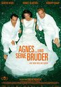 Агнес и его братья (2004) трейлер фильма в хорошем качестве 1080p