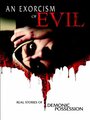 Смотреть «Exorcism of Evil» онлайн фильм в хорошем качестве