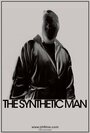 The Synthetic Man (2013) трейлер фильма в хорошем качестве 1080p