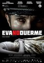 Смотреть «Эва не спит» онлайн фильм в хорошем качестве