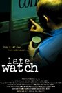 Смотреть «Late Watch» онлайн фильм в хорошем качестве
