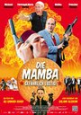 Смотреть «Die Mamba» онлайн фильм в хорошем качестве