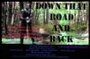 Смотреть «Down That Road and Back» онлайн фильм в хорошем качестве