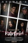 Смотреть «Fairfield» онлайн фильм в хорошем качестве