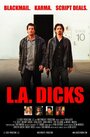 Смотреть «L.A. Dicks» онлайн фильм в хорошем качестве