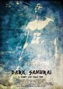Смотреть «Темный самурай» онлайн фильм в хорошем качестве