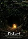 Призм (2015) трейлер фильма в хорошем качестве 1080p