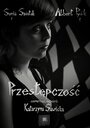 Смотреть «Przestepczosc» онлайн фильм в хорошем качестве