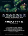 Нейтральный (2001) трейлер фильма в хорошем качестве 1080p