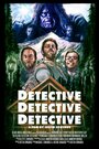 Detective Detective Detective (2014) трейлер фильма в хорошем качестве 1080p