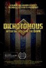 Смотреть «Dichotomous» онлайн фильм в хорошем качестве
