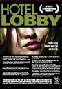 Hotel Lobby (2003) скачать бесплатно в хорошем качестве без регистрации и смс 1080p