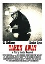 Taken Away: A 48 Hour Film Project (2013)