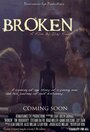 Broken (2013) трейлер фильма в хорошем качестве 1080p