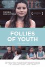 Follies of Youth (2015) трейлер фильма в хорошем качестве 1080p