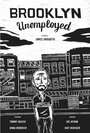Смотреть «Brooklyn Unemployed» онлайн фильм в хорошем качестве