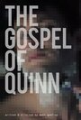 The Gospel of Quinn (2013) кадры фильма смотреть онлайн в хорошем качестве