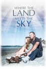 Смотреть «Где земля встречается с небом» онлайн фильм в хорошем качестве