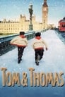 Смотреть «Том и Томас» онлайн фильм в хорошем качестве