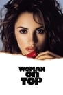 Женщина сверху (2000) трейлер фильма в хорошем качестве 1080p