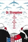 Доктор Стрейнджлав, или Как я научился не волноваться и полюбил атомную бомбу (1963)