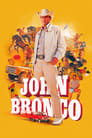 Джон Бронко (2020) трейлер фильма в хорошем качестве 1080p