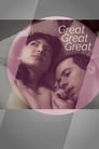 Great Great Great (2017) трейлер фильма в хорошем качестве 1080p