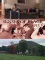 Senses of Place (2004) кадры фильма смотреть онлайн в хорошем качестве