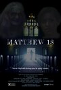 Смотреть «Matthew 18» онлайн фильм в хорошем качестве