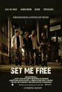 Set Me Free (2014) трейлер фильма в хорошем качестве 1080p