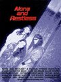 Смотреть «Alone and Restless» онлайн фильм в хорошем качестве