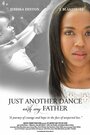 Just Another Dance with My Father (2015)