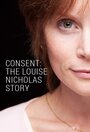 Смотреть «Consent: The Louise Nicholas Story» онлайн фильм в хорошем качестве