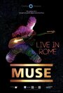 Muse – Live in Rome (2013) трейлер фильма в хорошем качестве 1080p