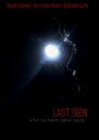 Смотреть «Last Seen» онлайн фильм в хорошем качестве