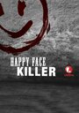 Счастливое лицо убийцы (2014) кадры фильма смотреть онлайн в хорошем качестве