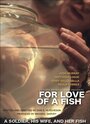 For Love of a Fish (2014) трейлер фильма в хорошем качестве 1080p