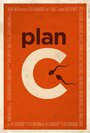 Plan C (2013) кадры фильма смотреть онлайн в хорошем качестве