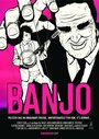 Смотреть «Банджо» онлайн фильм в хорошем качестве