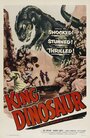 Смотреть «Король динозавров» онлайн фильм в хорошем качестве