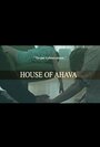 House of Ahava (2014) скачать бесплатно в хорошем качестве без регистрации и смс 1080p