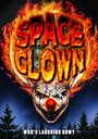 Смотреть «Клоун из космоса» онлайн фильм в хорошем качестве