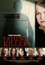 Пациент-убийца (2015) трейлер фильма в хорошем качестве 1080p