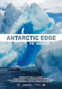 Antarctic Edge: 70° South (2015) трейлер фильма в хорошем качестве 1080p