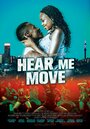 Hear Me Move (2015) трейлер фильма в хорошем качестве 1080p