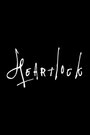 Смотреть «Heartlock» онлайн фильм в хорошем качестве