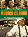 Смотреть «Кубинская музыка» онлайн фильм в хорошем качестве